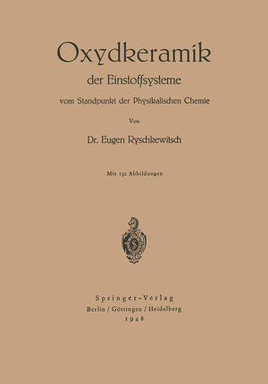 ISBN 9783540013433: Oxydkeramik der Einstoffsysteme vom Standpunkt der physikalischen Chemie