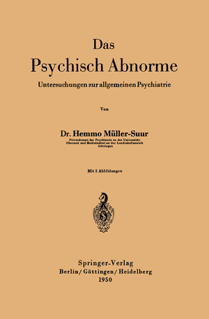 ISBN 9783540014867: Das Psychisch Abnorme – Untersuchungen zur allgemeinen Psychiatrie