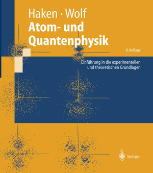 ISBN 9783540026211: Atom- und Quantenphysik – Einführung in die experimentellen und theoretischen Grundlagen