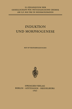 ISBN 9783540029533: Induktion und Morphogenese – Colloquium am 3.-5. Mai 1962