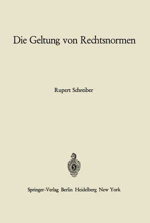 ISBN 9783540036562: Die Geltung von Rechtsnormen