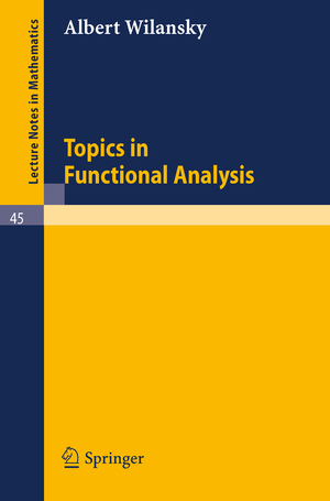 ISBN 9783540039167: Topics in Functional Analysis