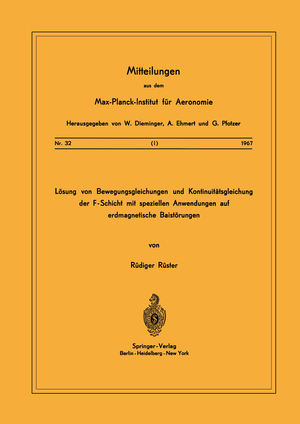 ISBN 9783540039327: Lösung von Bewegungsgleichungen und Kontinuitätsgleichung der F-Schicht mit speziellen Anwendungen auf erdmagnetische Baistörungen