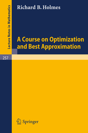 gebrauchtes Buch – A Course on Optimization and Best Approximation. Lecture notes in mathematics; 257.