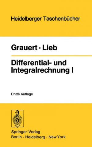 ISBN 9783540061304: Differential- und Integralrechnung I - Funktionen einer reellen Veränderlichen