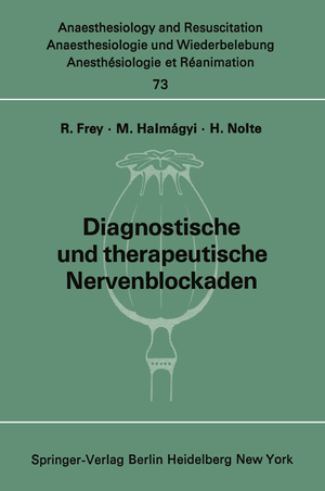 ISBN 9783540061458: Diagnostische und therapeutische Nervenblockaden – Fortbildungsveranstaltung am 6./7. Oktober 1971 in Mainz