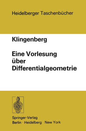 ISBN 9783540062530: Eine Vorlesung über Differentialgeometrie