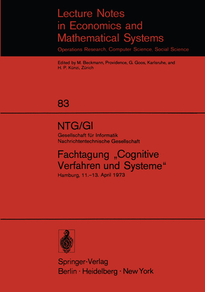 ISBN 9783540062684: NTG/GI Gesellschaft für Informatik Nachrichtentechnische Gesellschaft. Fachtagung „Cognitive Verfahren und Systeme“ - Hamburg, 11.–13. April 1973