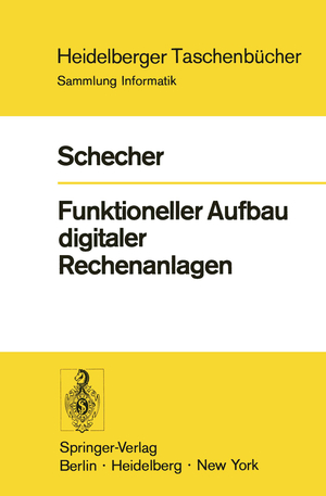 ISBN 9783540062752: Funktioneller Aufbau digitaler Rechenanlagen (Heidelberger Taschenbücher, Band 127)