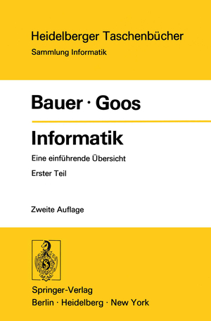 ISBN 9783540063322: Informatik – Eine einführende Übersicht Erster Teil