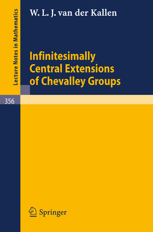 ISBN 9783540065593: Infinitesimally Central Extensions of Chevalley Groups