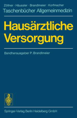 ISBN 9783540069997: Hausärztliche Versorgung - Bereitschafts- und Notdienste Der kranke Mensch Labordiagnostik