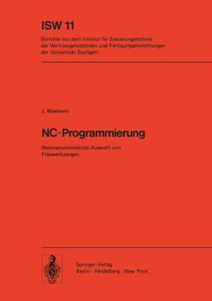 ISBN 9783540070597: NC-Programmierung - Rechnerunterstützte Auswahl von Fräswerkzeugen