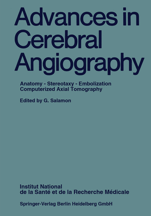 ISBN 9783540075691: Advances in Cerebral Angiography – Anatomy · Stereotaxy · Embolization Computerized Axial Tomography