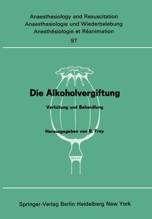 ISBN 9783540077015: Die Alkoholvergiftung – Verhütung und Behandlung