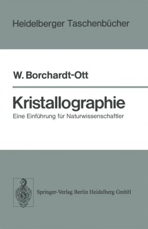 ISBN 9783540077718: Kristallographie: Eine Einführung für Naturwissenschaftler (Heidelberger Taschenbücher (180))