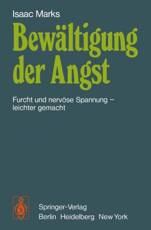 ISBN 9783540080770: Bewältigung der Angst - Furcht und nervöse Spannung-leichter gemacht