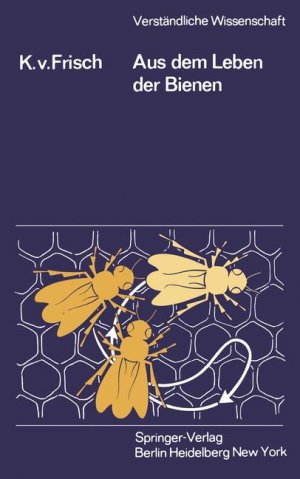 ISBN 9783540082125: Aus dem Leben der Bienen