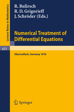 ISBN 9783540085393: Numerical Treatment of Differential Equations - Proceedings of a Conference, Held at Oberwolfach, July 4-10, 1976