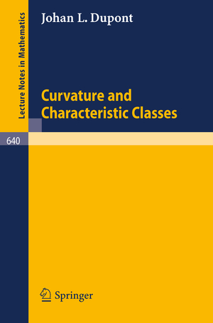 ISBN 9783540086635: Curvature and Characteristic Classes