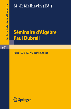 ISBN 9783540086659: Séminaire d'Algèbre Paul Dubreil – Proceedings. Paris 1976-1977 (30ème Année).