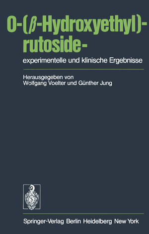 neues Buch – Voelter, W. Jung – O-(?-Hydroxyethyl)-rutoside—experimentelle und klinische Ergebnisse