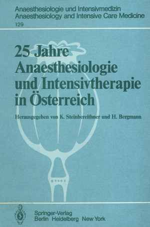 ISBN 9783540097778: 25 Jahre Anaesthesiologie und Intensivtherapie in Österreich