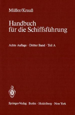 gebrauchtes Buch – A Ammersdorfer – Seemannschaft und Schiffstechnik: Teil A: Schiffssicherheit, Ladungswesen, Tankschiffahrt (Handbuch für die Schiffsführun gebrauchtes Buch – A Ammersdorfer – Seemannschaft und Schiffstechnik: Teil A: Schiffssicherheit, Ladungswesen, Tankschiffahrt (Handbuch für die Schiffsführun