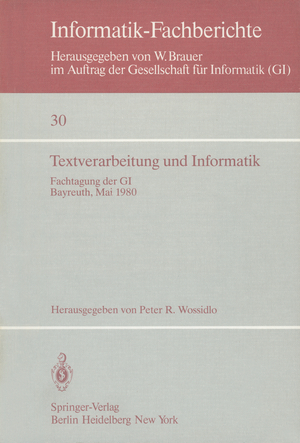 ISBN 9783540101482: Textverarbeitung und Informatik - Fachtagung der GI Bayreuth, 28. – 30. Mai 1980