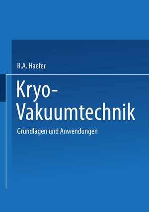 ISBN 9783540101673: Kryo-Vakuumtechnik - Grundlagen und Anwendungen