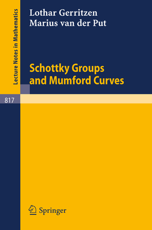 ISBN 9783540102298: Schottky Groups and Mumford Curves