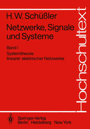 ISBN 9783540105244: Netzwerke, Signale und Systeme - Systemtheorie linearer elektrischer Netzwerke