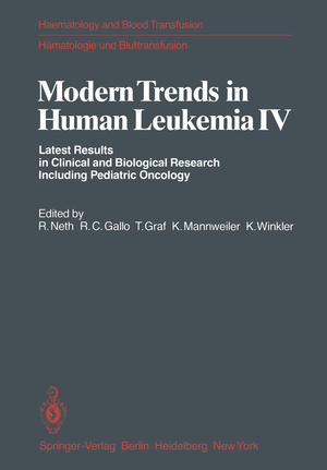 ISBN 9783540106227: Modern Trends in Human Leukemia IV – Latest Results in Clinical and Biological Research Including Pediatric Oncology