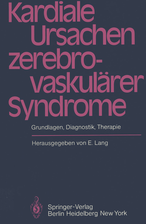 ISBN 9783540106593: Kardiale Ursachen zerebrovaskulärer Syndrome – Grundlagen, Diagnostik, Therapie