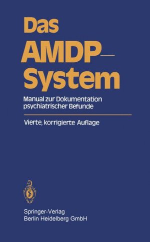 ISBN 9783540109990: Das AMDP-System - Manual zur Dokumentation psychiatrischer Befunde. Stand: Frühjahr 1981