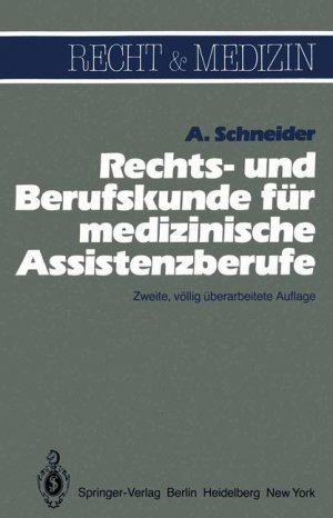 ISBN 9783540110668: Rechts- und Berufskunde für medizinische Assistenzberufe - Mit einem Beiheft "Prüfungsfragen"