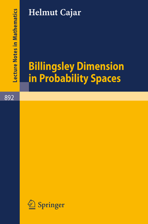 ISBN 9783540111641: Billingsley Dimension in Probability Spaces