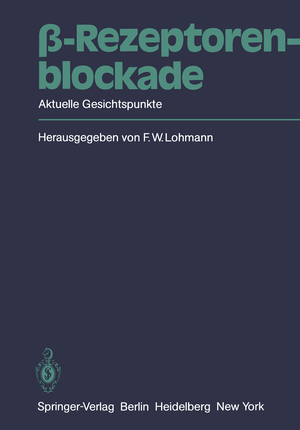 ISBN 9783540113027: β-Rezeptorenblockade - Aktuelle Gesichtspunkte