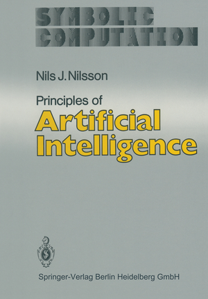 ISBN 9783540113409: Principles of Artificial Intelligence