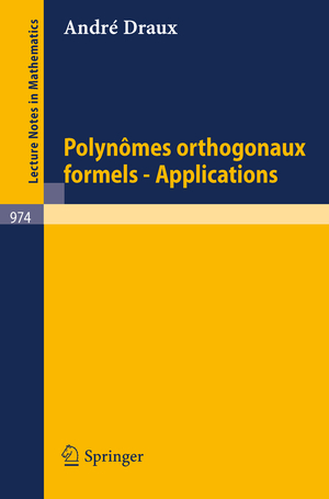 ISBN 9783540119845: Polynomes Orthogonaux Formels - Applications