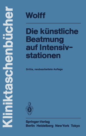 ISBN 9783540121152: Die künstliche Beatmung auf Intensivstationen