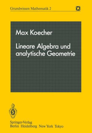 ISBN 9783540125723: Lineare Algebra und analytische Geometrie