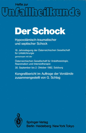 ISBN 9783540125792: Der Schock - Hypovolämisch-traumatischer und septischer Schock; 18. Jahrestagung der Österreichischen Gesellschaft für Unfallchirurgie; gemeinsam mit der; Österreichischen Gesellschaft für Anästhesiologie, Reanimation und Intensivtherapie 30. September bi