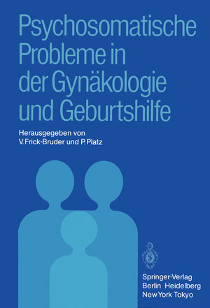 ISBN 9783540132271: Psychosomatische Probleme in der Gynäkologie und Geburtshilfe