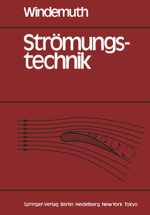 ISBN 9783540132486: Strömungstechnik – Grundlagen, Maschinen, Anwendungen