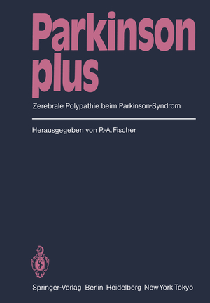 ISBN 9783540135661: Parkinson plus - Zerebrale Polypathie beim Parkinson-Syndrom