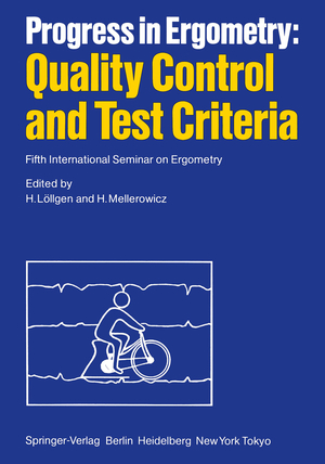 ISBN 9783540135708: Progress in Ergometry: Quality Control and Test Criteria