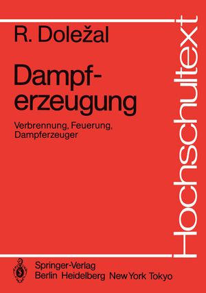 ISBN 9783540137719: Dampferzeugung - Verbrennung, Feuerung, Dampferzeuger