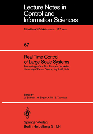 ISBN 9783540150336: Real Time Control of Large Scale Systems – Proceedings of the First European Workshop, University of Patras, Greece, July 9–12, 1984