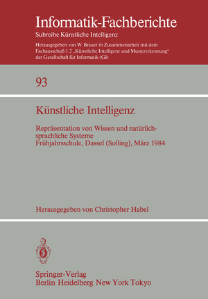 ISBN 9783540151906: Künstliche Intelligenz - Repräsentation von Wissen und natürlichsprachliche Systeme Frühjahrsschule, Dassel (Solling) 5.–16. März 1984